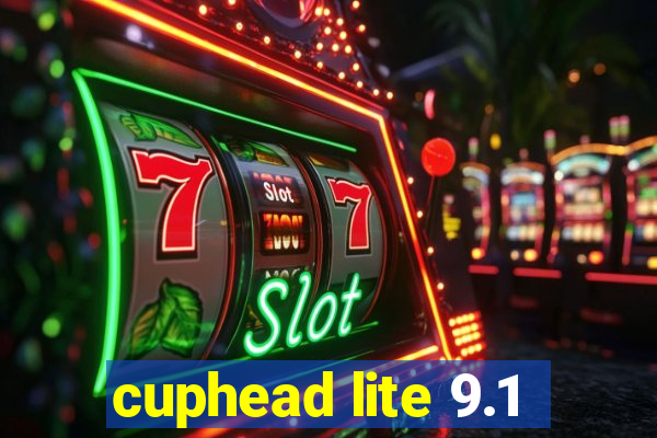 cuphead lite 9.1
